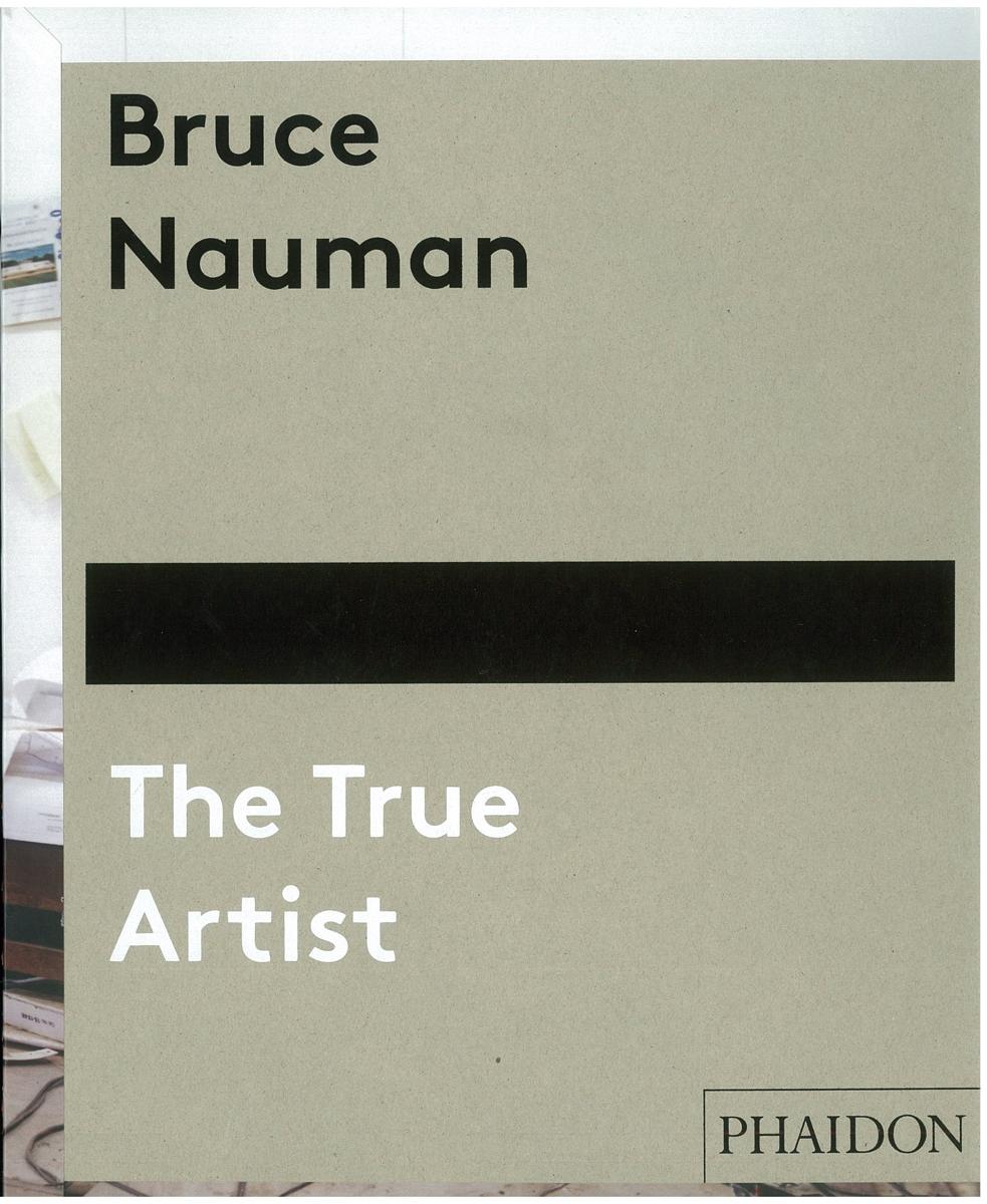 Bruce Nauman : the true artist / Peter Plagens cover