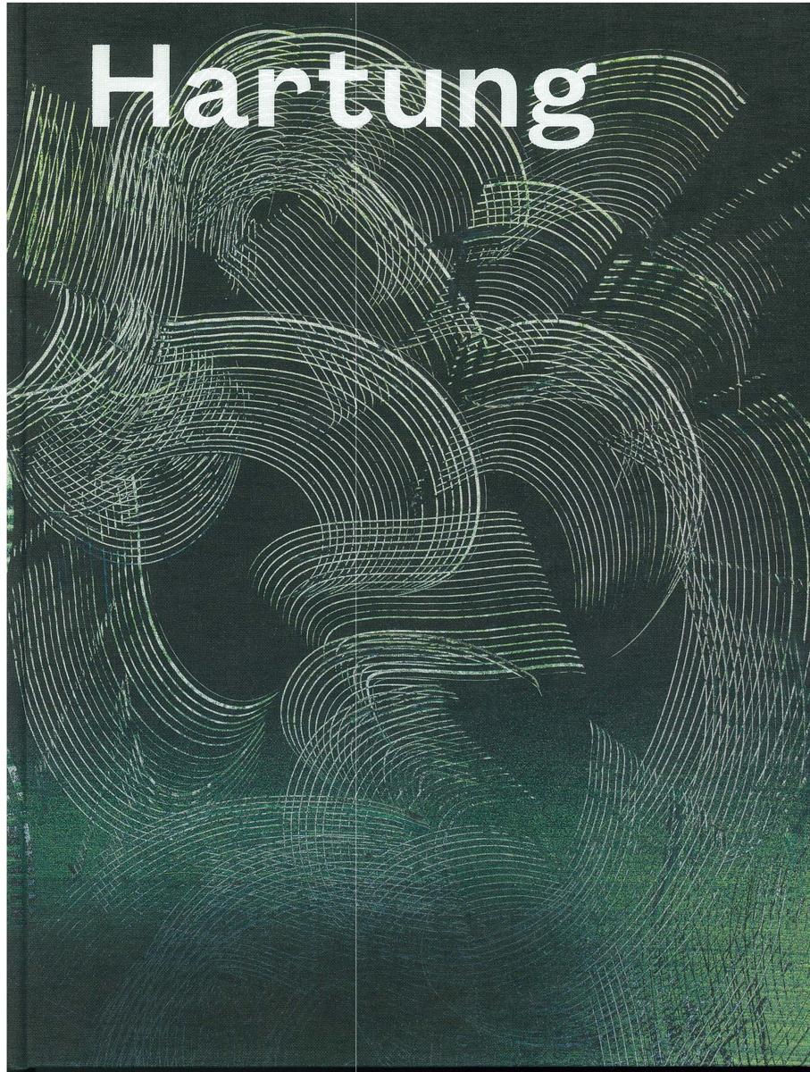 Hartung : a constant storm / scientific direction [by] Matthieu Poirier cover