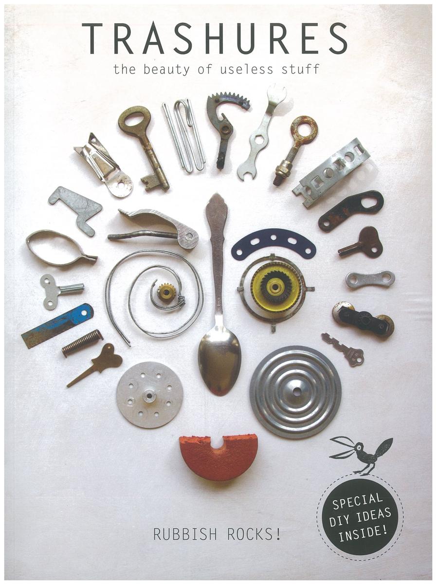Trashures : the beauty of useless stuff / Anja Brunt, Tineke Meirink cover