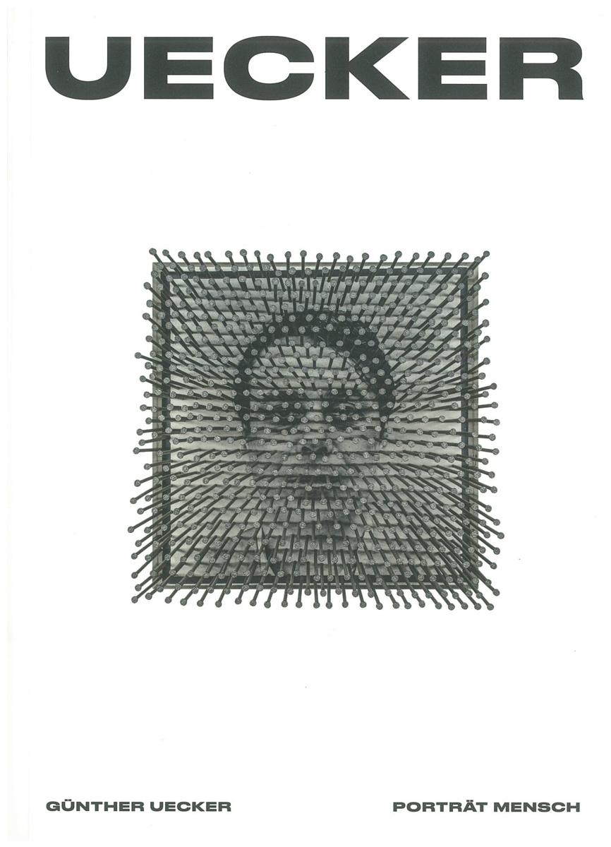 Günther Uecker : porträt mensch cover