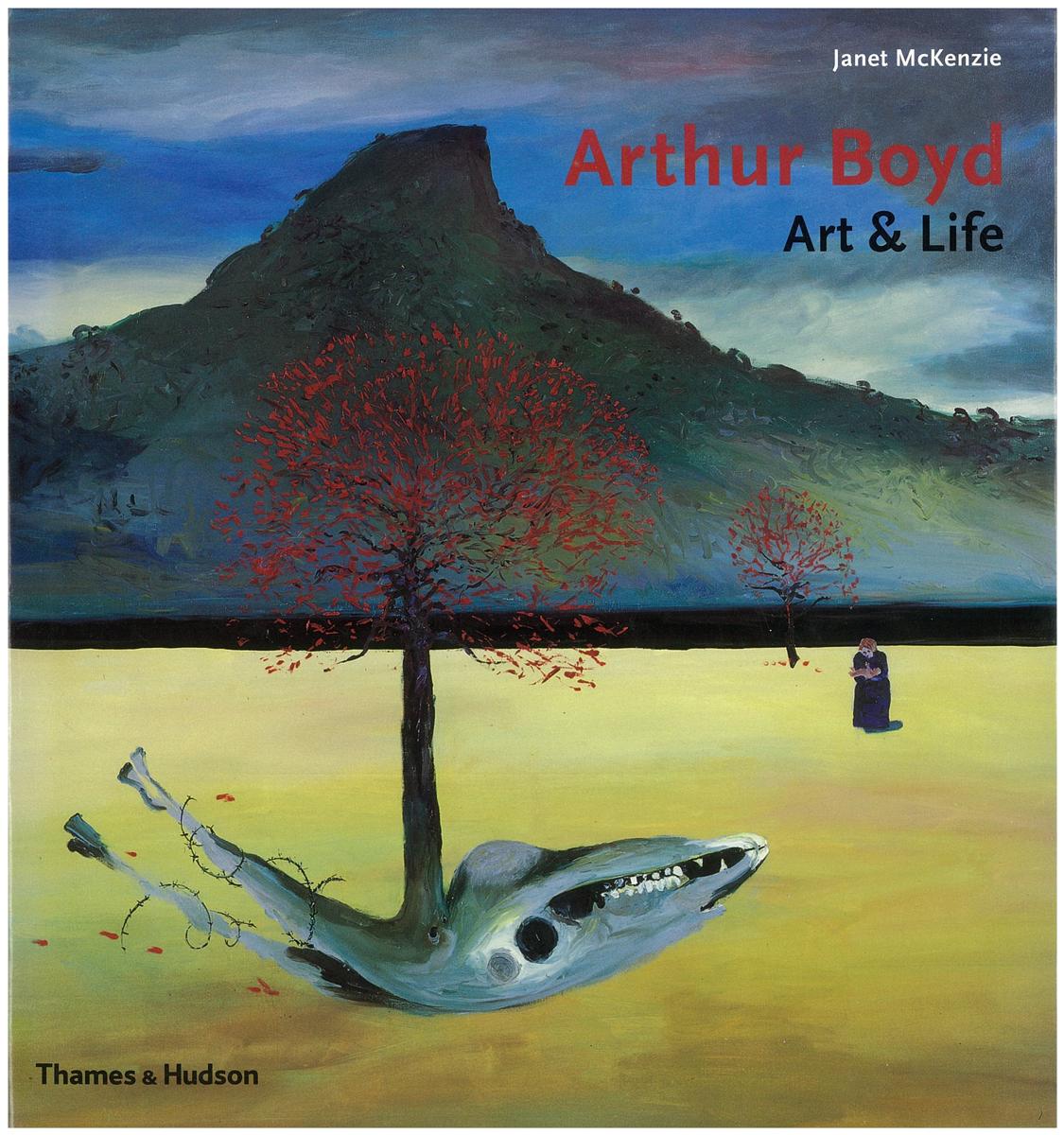 Arthur Boyd : art and life cover