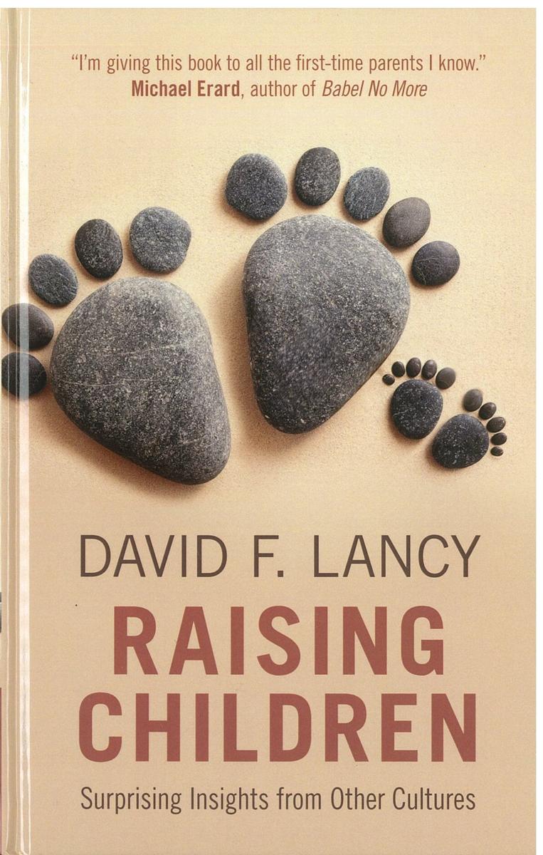 Raising children : surprising insights from other cultures / David F. Lancy cover