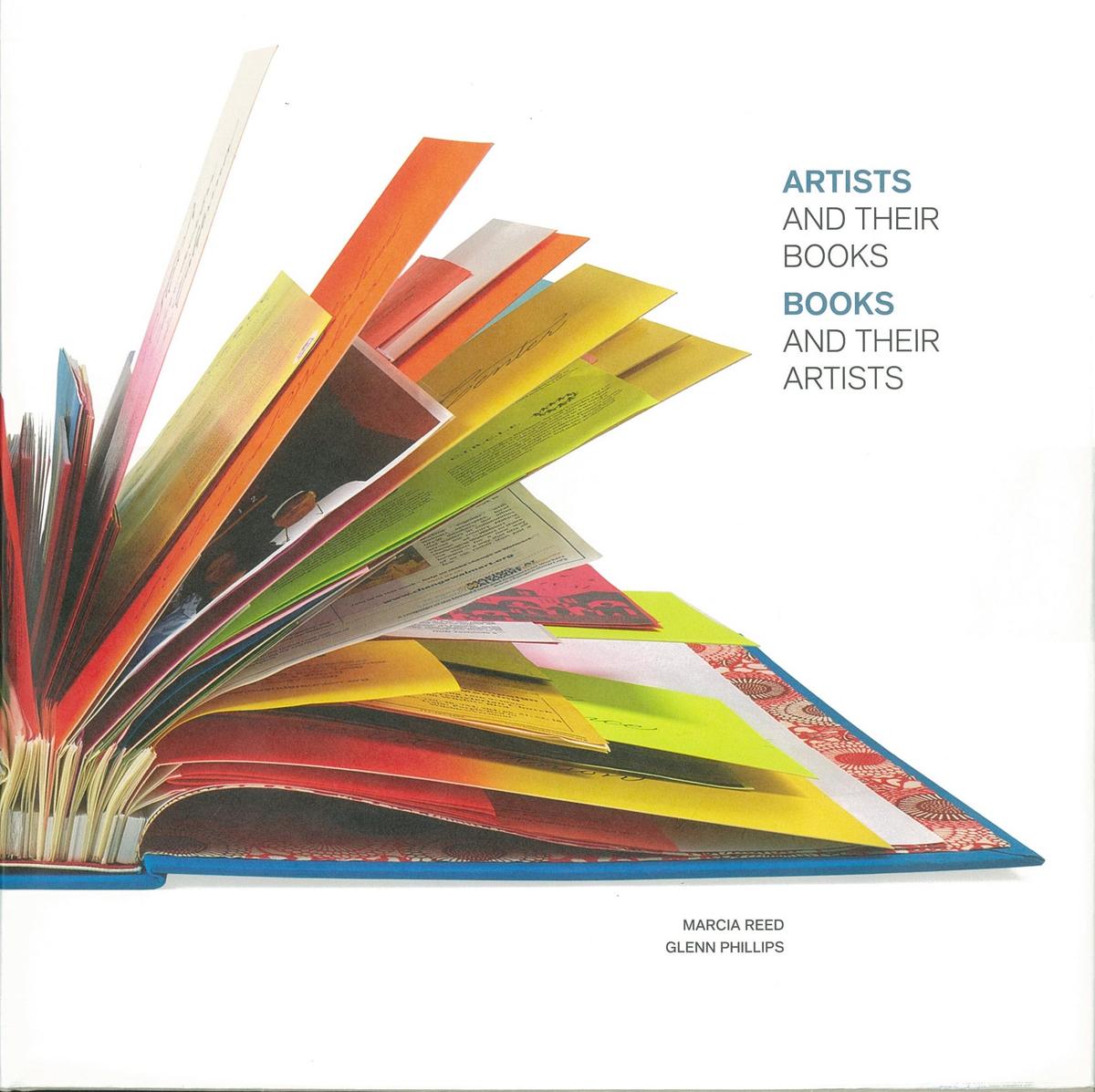 Artists and their books, books and their artists / Marcia Reed, Glenn Phillips cover