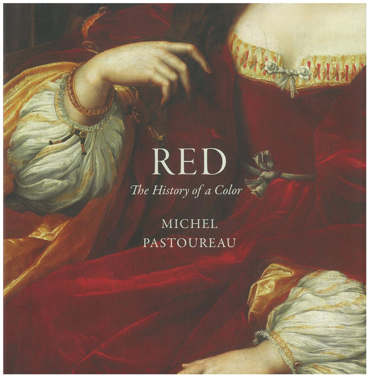 Red : the history of a color / Michel Pastoureau ; translated by Jody Gladding cover