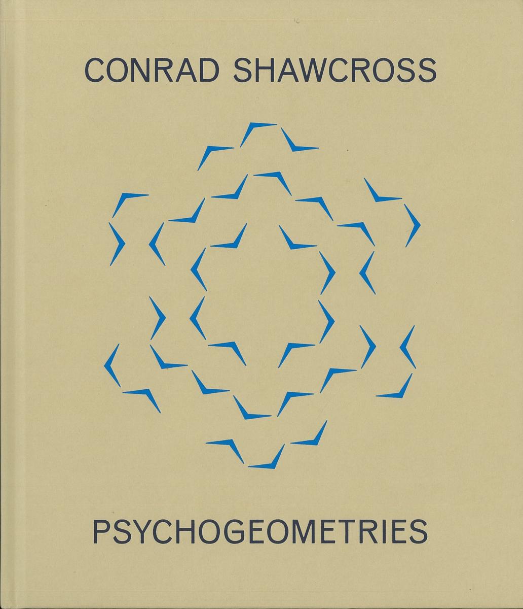 Psychogeometries / Conrad Shawcross cover