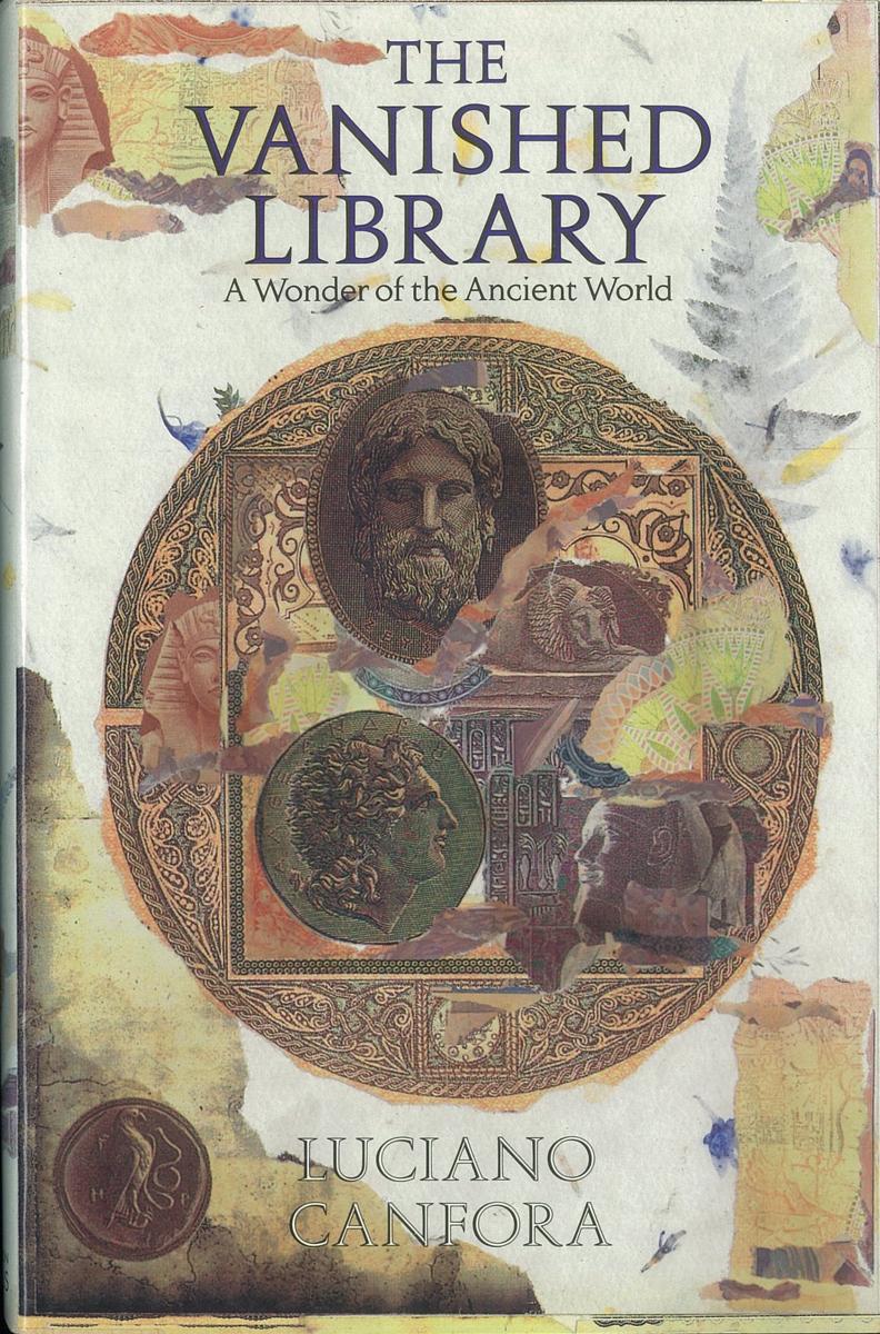 The vanished library / Luciano Canfora ; translated by Martin Ryle cover