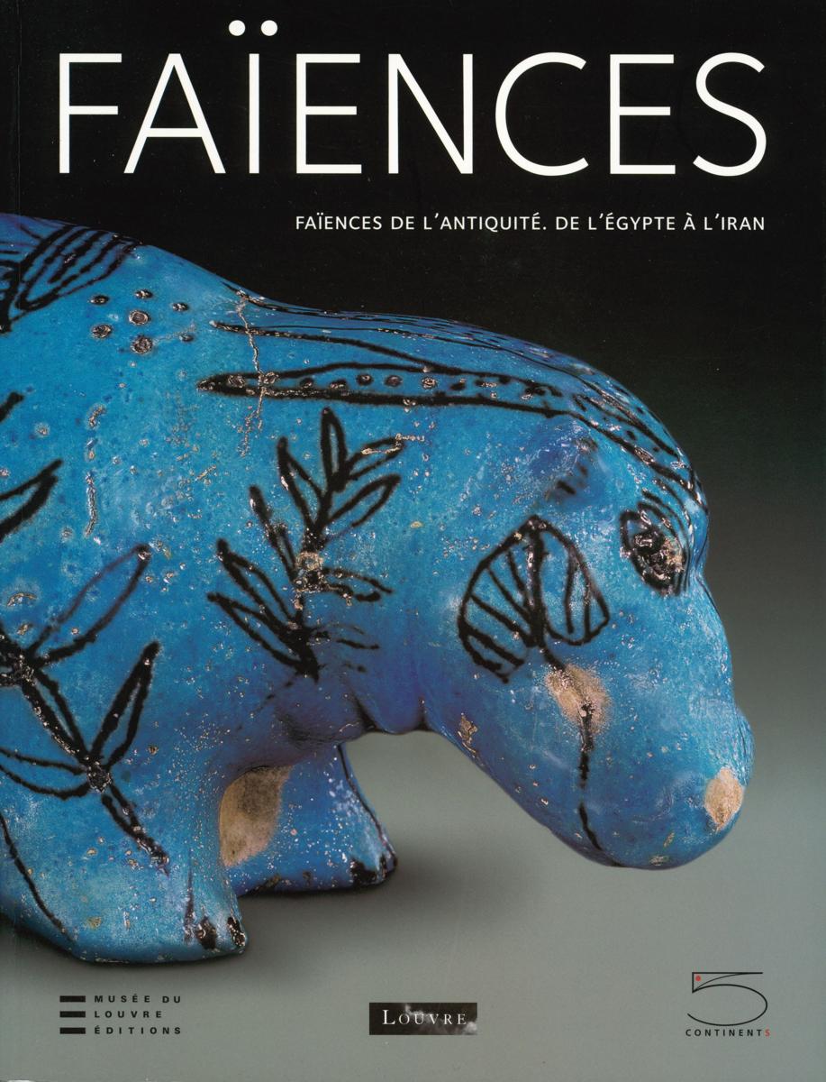Faiences de l'antique de l'Egypte a l'Iran cover
