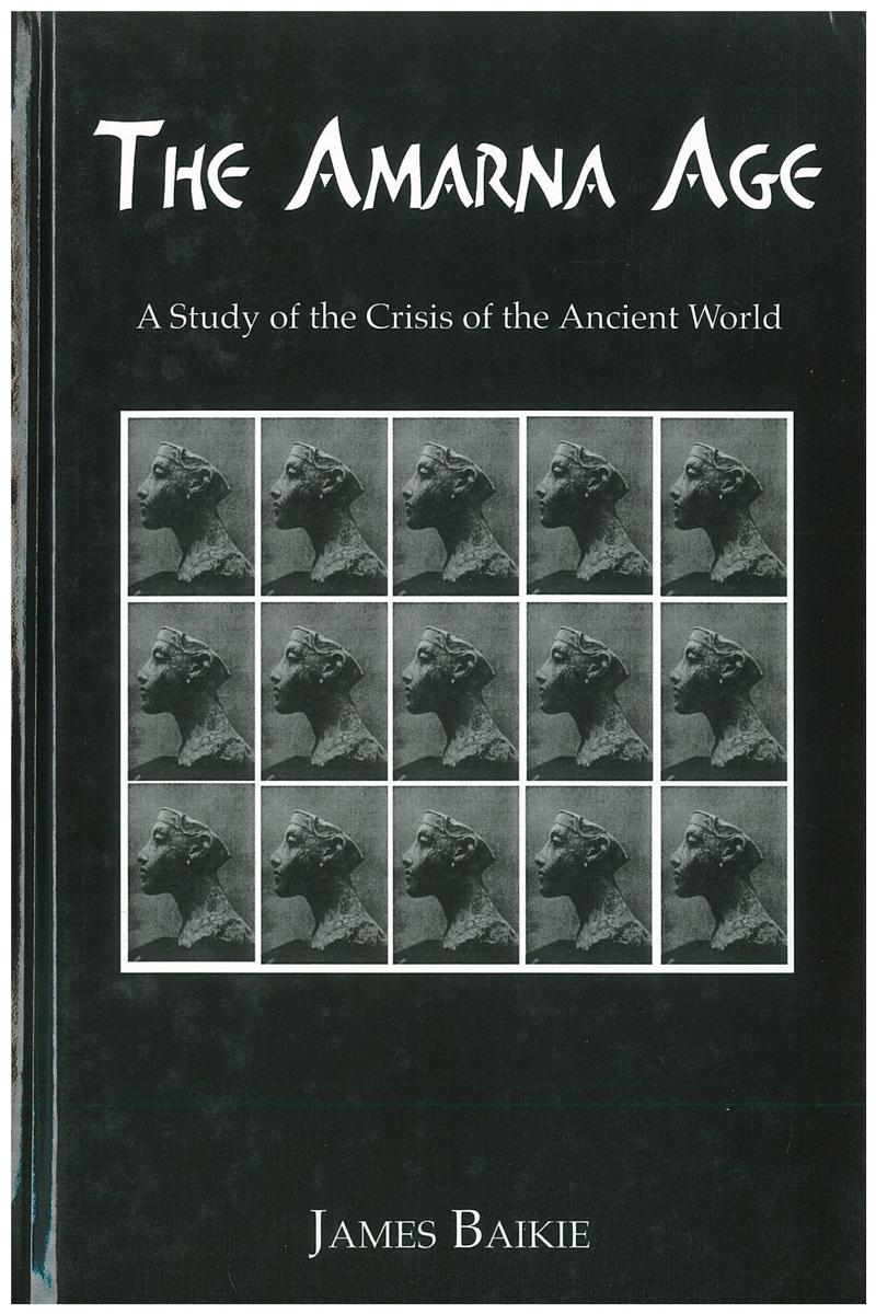 The Amarna age : a study of the crisis of the ancient world cover