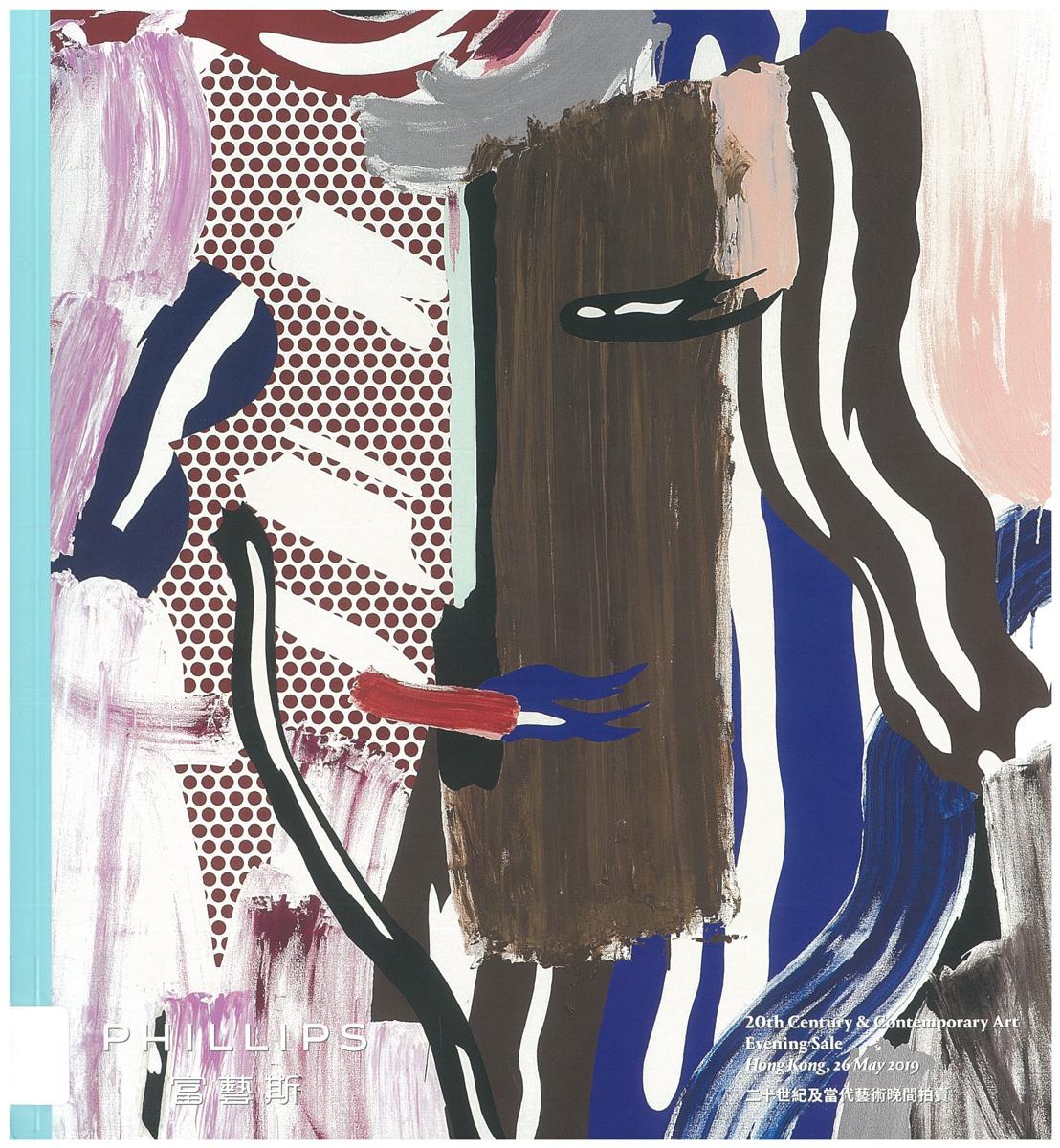 20th century and contemporary art evening sale : Hong Kong, 26 May 2019 / Phillips cover