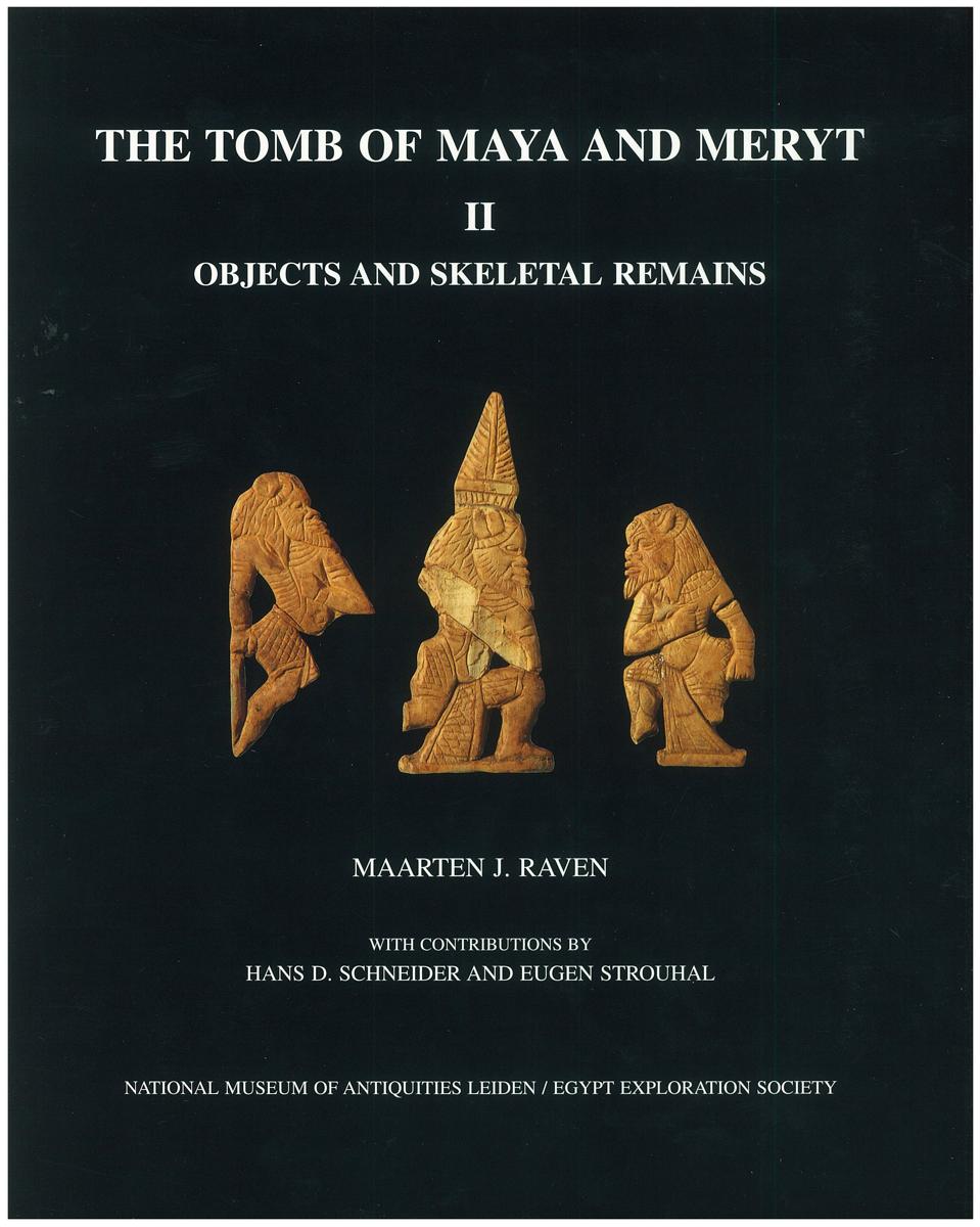 The tomb of Maya and Meryt : II : objects and skeletal remains cover