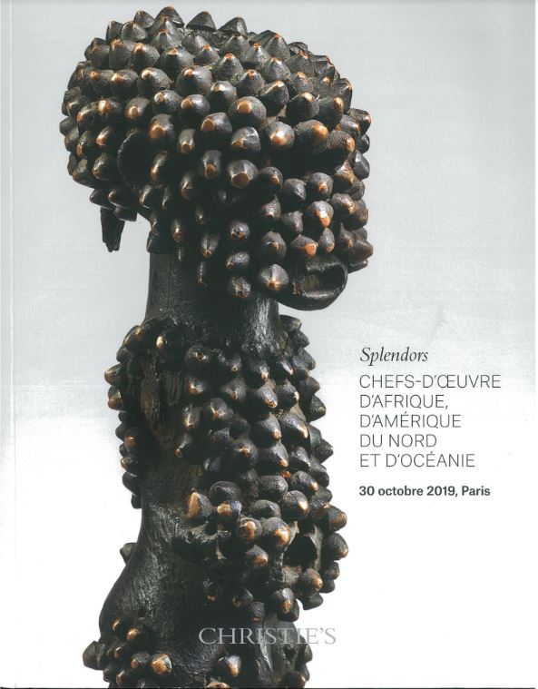 Splendors, chefs-d'oevre d'Afrique, d'Amerique du Nord et d'Oceanie : vente 30 Octobre 2019 / Christie's cover