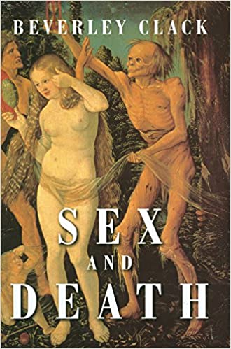 Sex and death : a reappraisal of human mortality / Beverley Clack cover