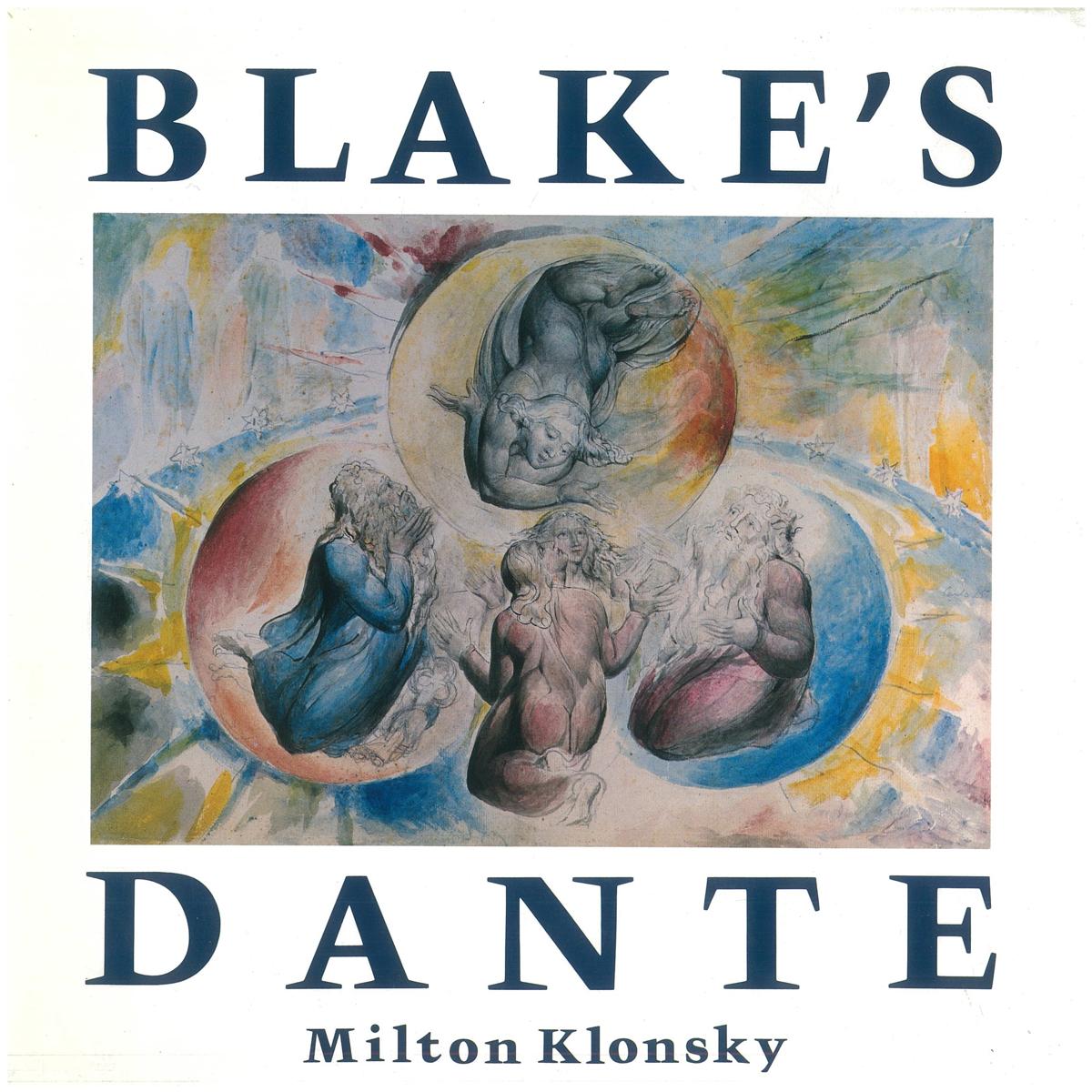 Blake's Dante : the complete illustrations to the Divine Comedy /​ by Milton Klonsky cover