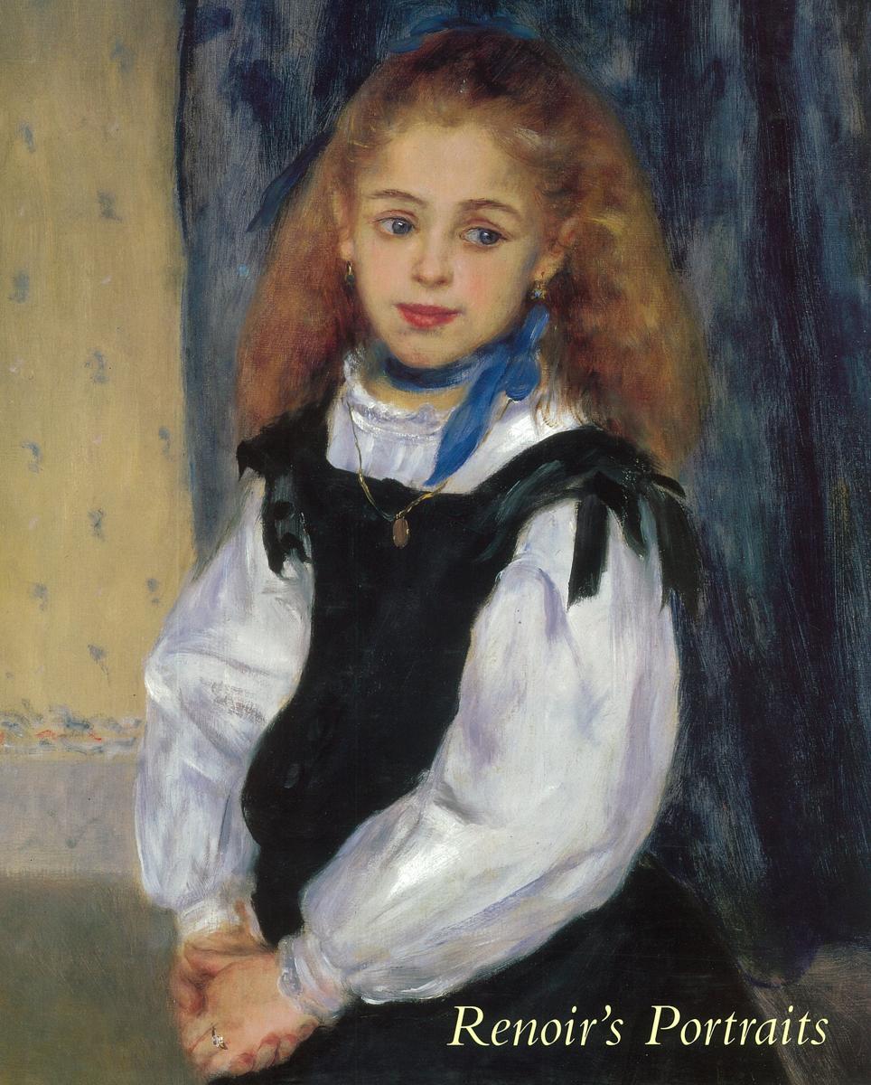 Renoir's portraits : impressions of an age /​ Colin B. Bailey ; with the assistance of John B. Collins ; essays by Colin B. Bailey, Linda Nochlin, and Anne Distel cover