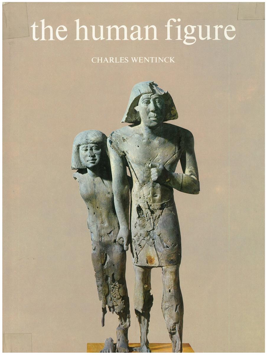 The human figure : in art from prehistoric times to the present day /​ Charles Wentinck ; translated from the French by Eva Cooper cover