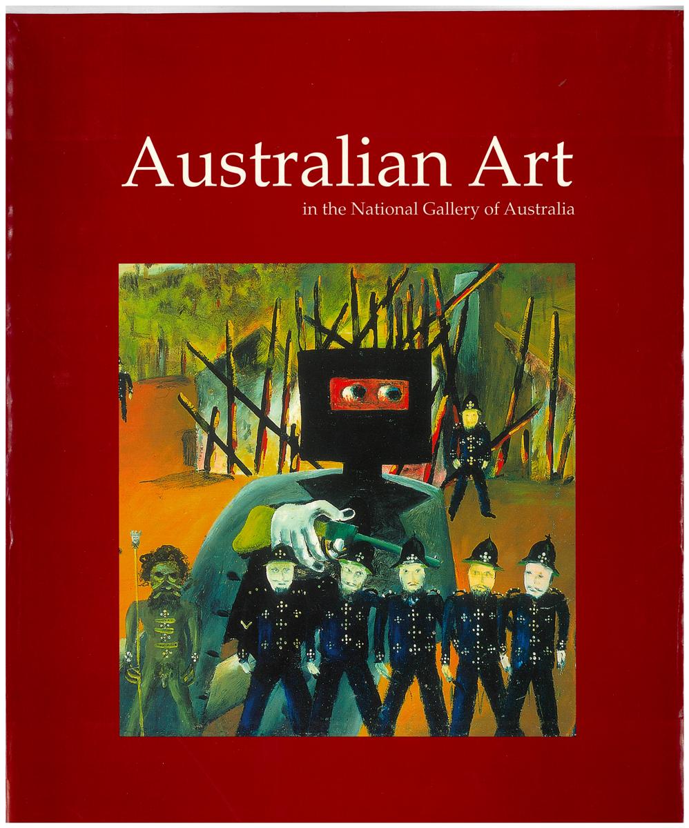 Australian art in the National Gallery of Australia / Anne Gray editor ; National Gallery of Australia cover