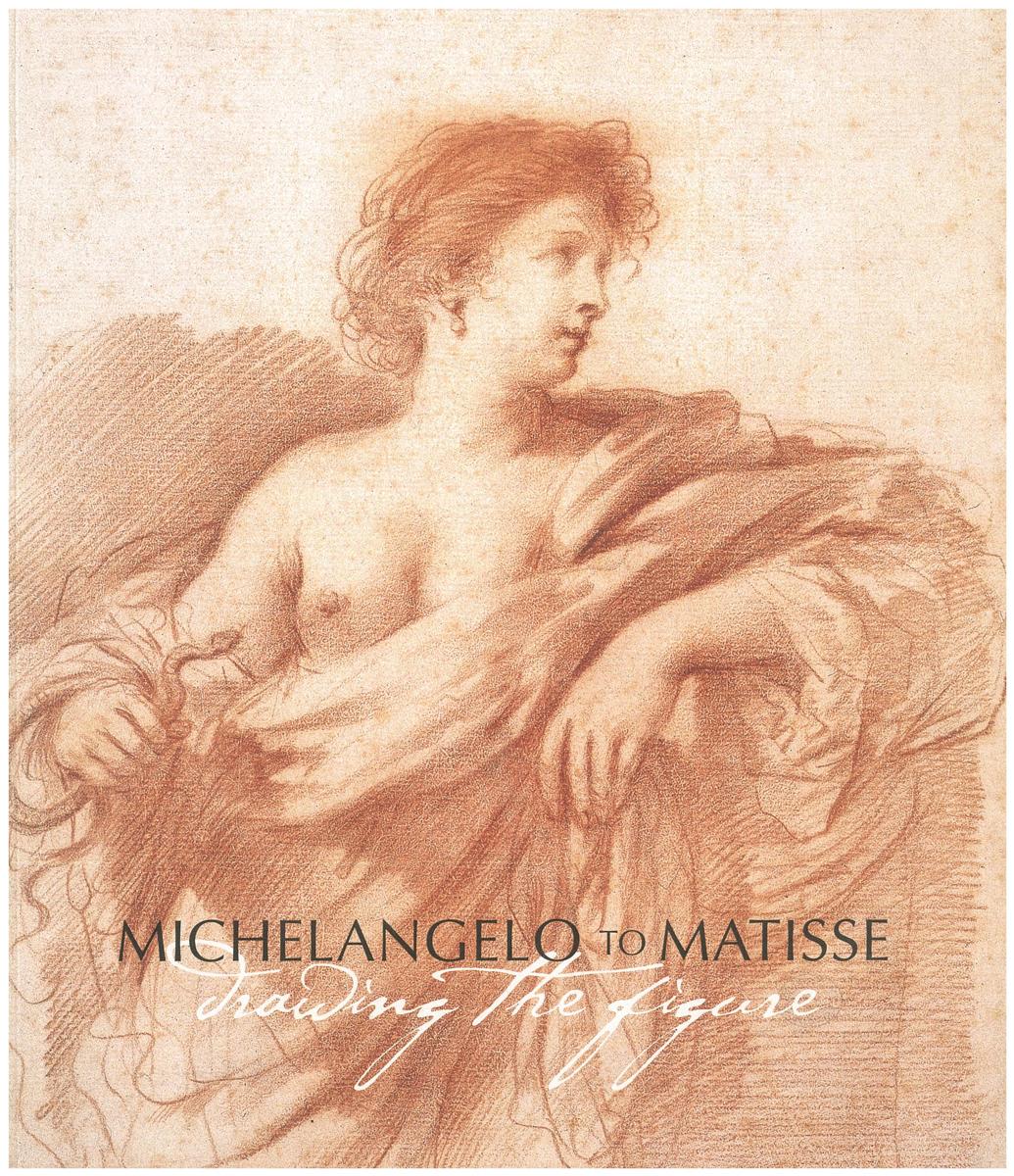 Michelangelo to Matisse : drawing the figure /​ exhibition curators and catalogue editors Terence Maloon and Peter Raissis cover