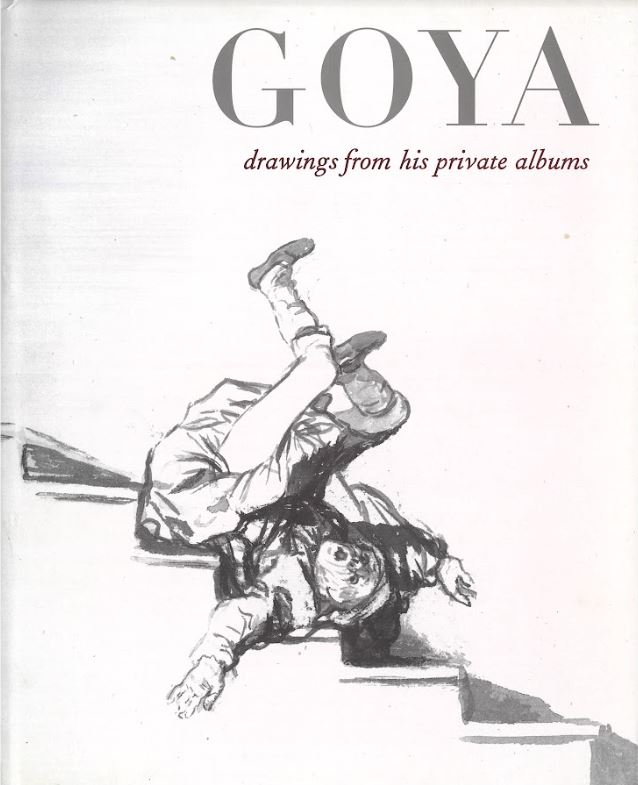 Goya : drawings from his private albums cover