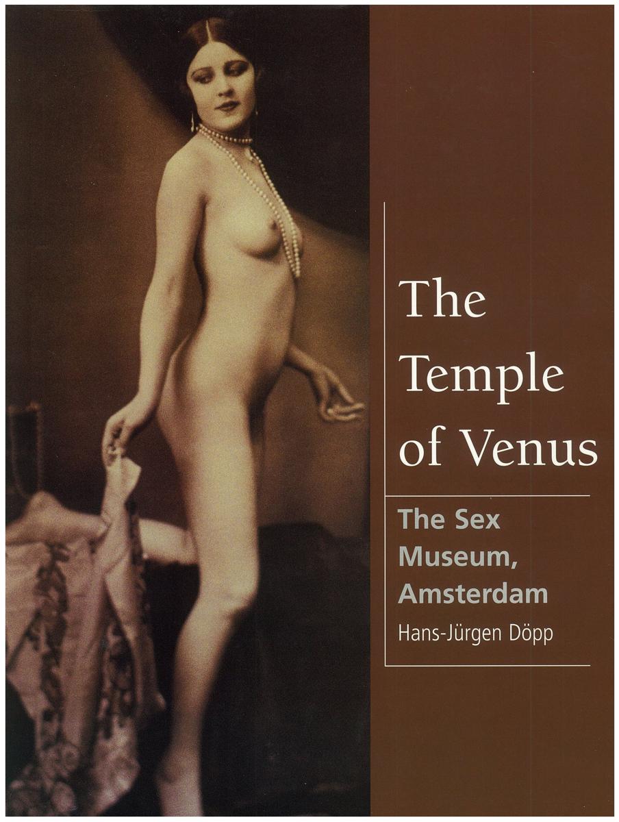 The temple of Venus : The Sex Museum, Amsterdam / Hans-Jurgen Dopp cover