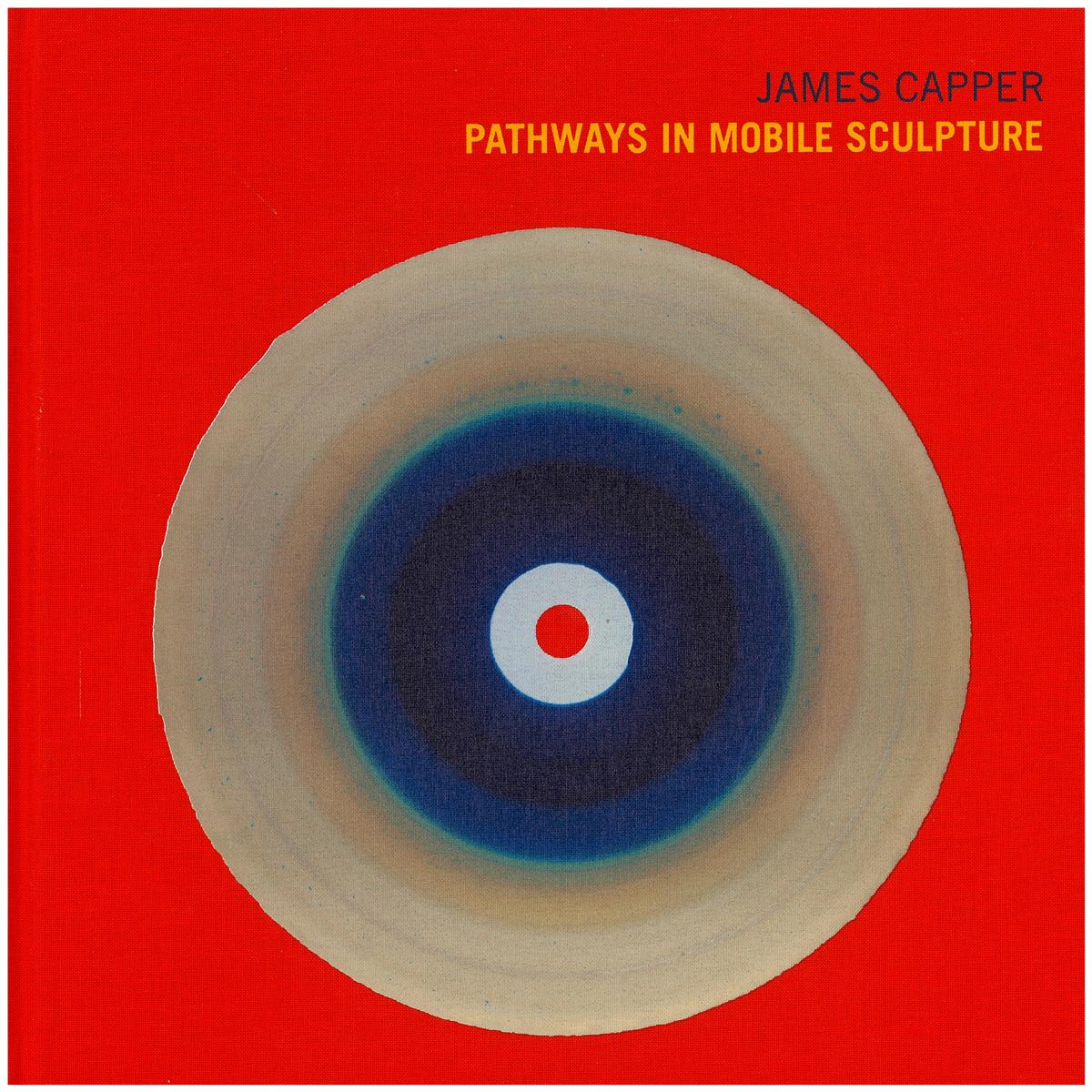 Pathways in mobile sculpture / James Capper cover