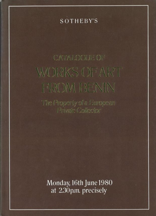 Catalogue of a collection of Benin works of art : the property of a European private collector : [day of sale: Monday 16th June 1980] / by Sotheby Parke Bernet & Co. cover