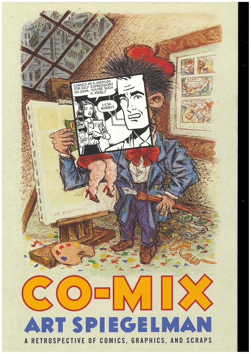 Co-mix : a retrospective of comics, graphics, and scraps / Art Spiegelman cover