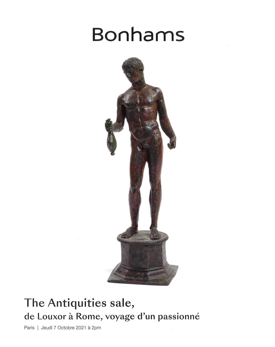 The antiquities sale : de Louxor a Rome, voyage d'un passionne : Paris, Jeudi 7 Octobre 2021 / Bonhams cover