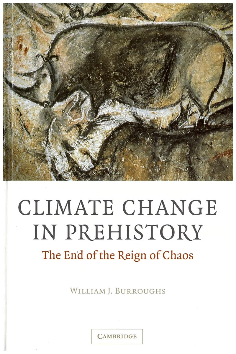 Climate change in prehistory : the end of the reign of chaos cover