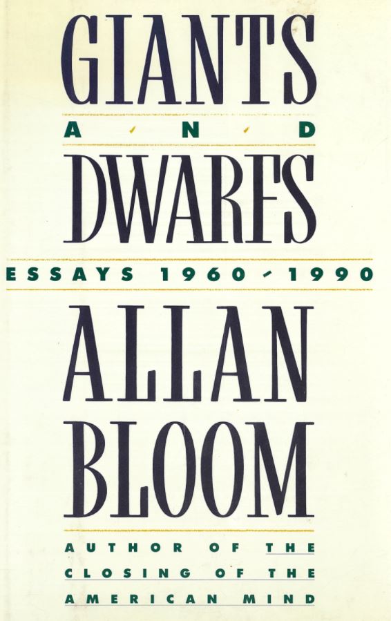 Giants and dwarfs : essays 1960-1990 / Allan Bloom cover