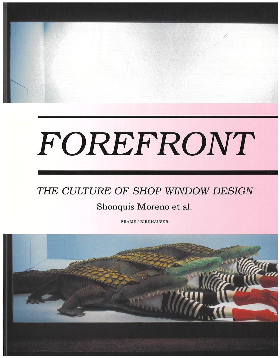 Forefront : the culture of shop window design cover