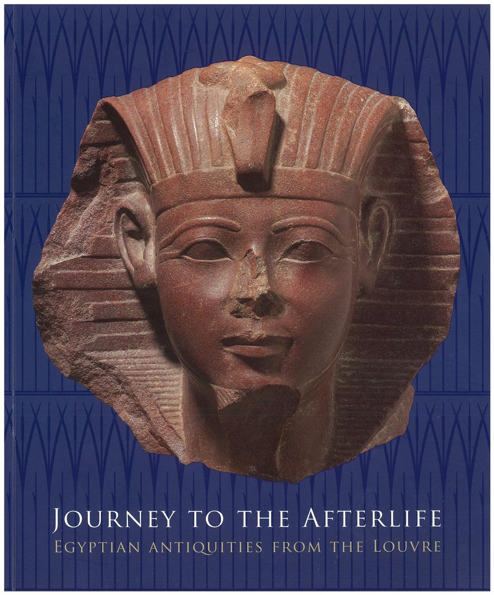 Journey to the afterlife : Egyptian antiquities from the Louvre cover