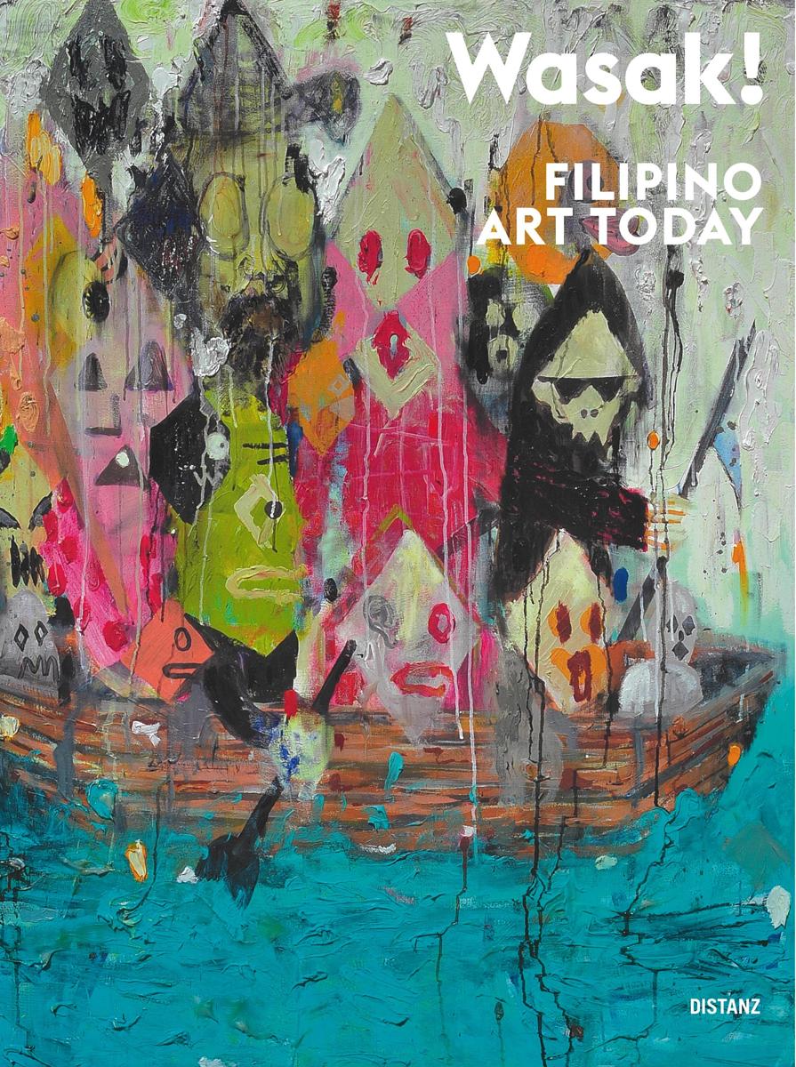 Wasak! : Filipino art today / edited by Matthias Arndt cover