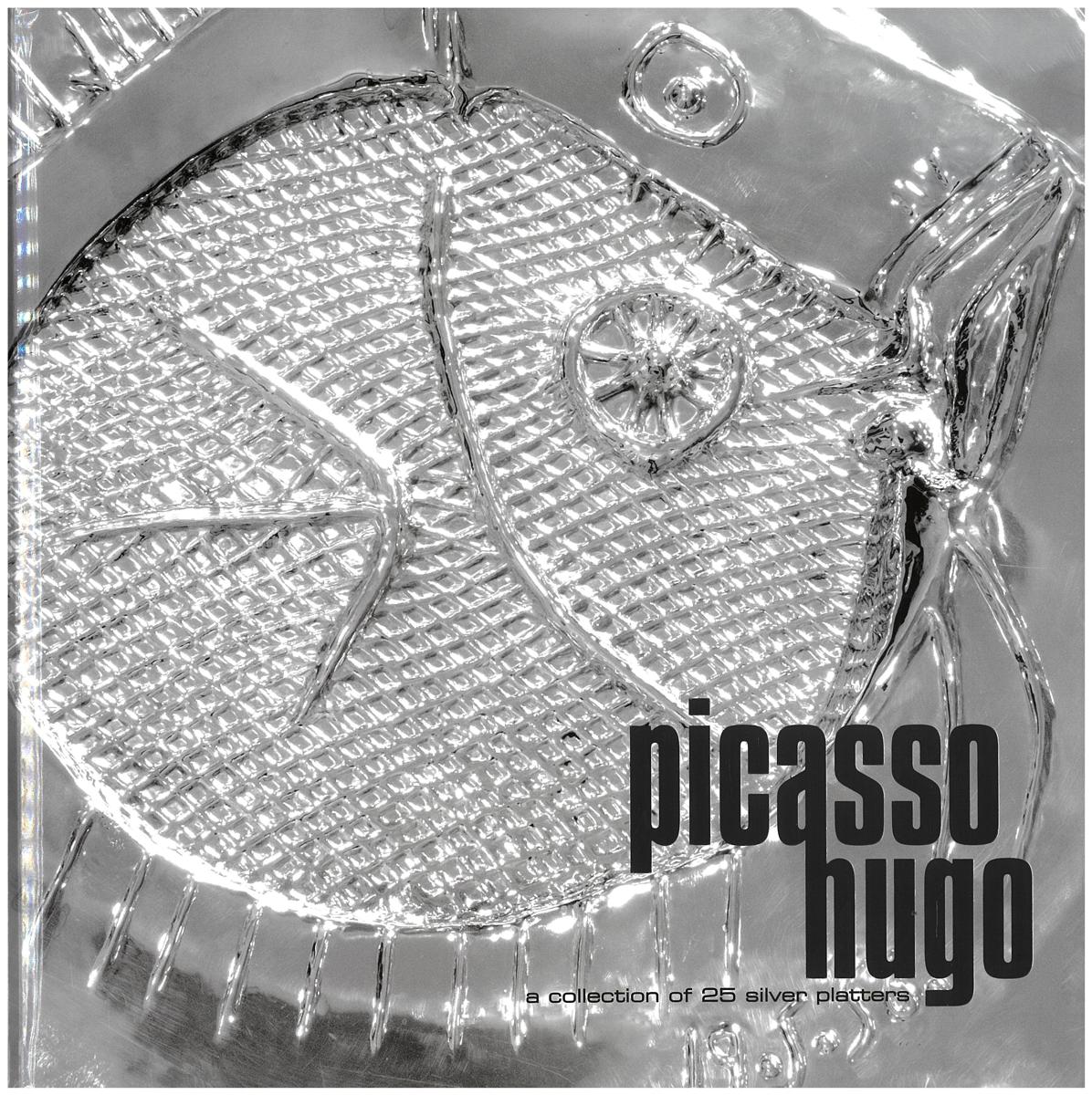 Picasso Hugo : a collection of 25 silver platters cover