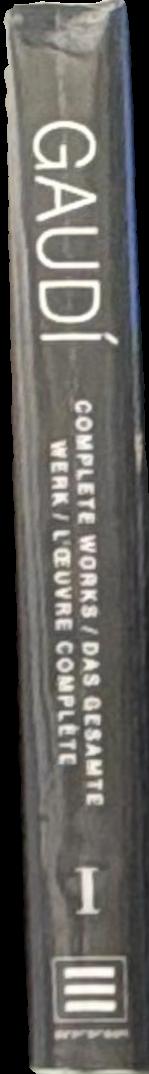 Antoni Gaudí : complete works : volume 1 : 1852-1900 spine