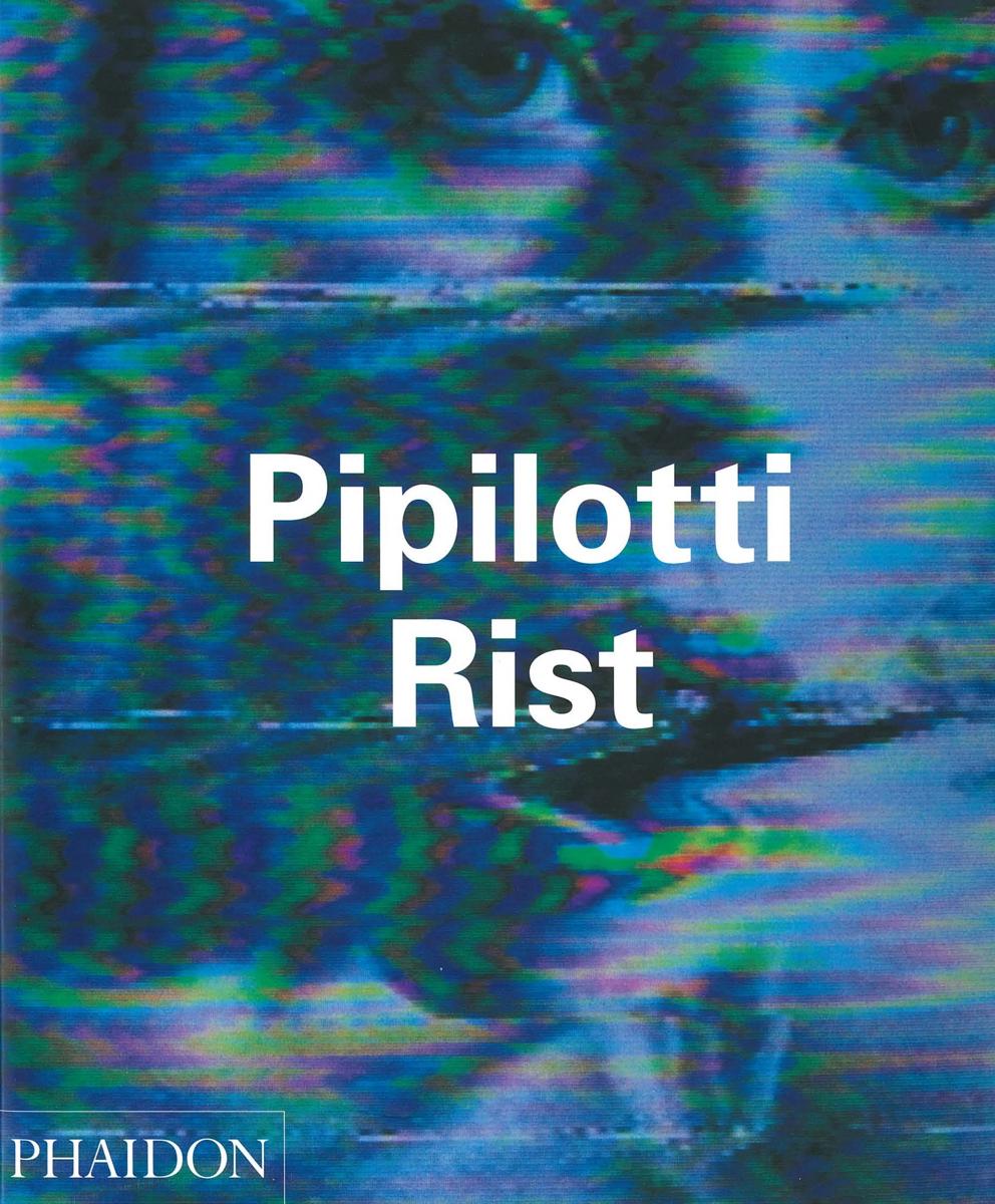 Pipilotti Rist / Peggy Phelan, Hans Ulrich Obrist, Elisabeth Bronfen cover