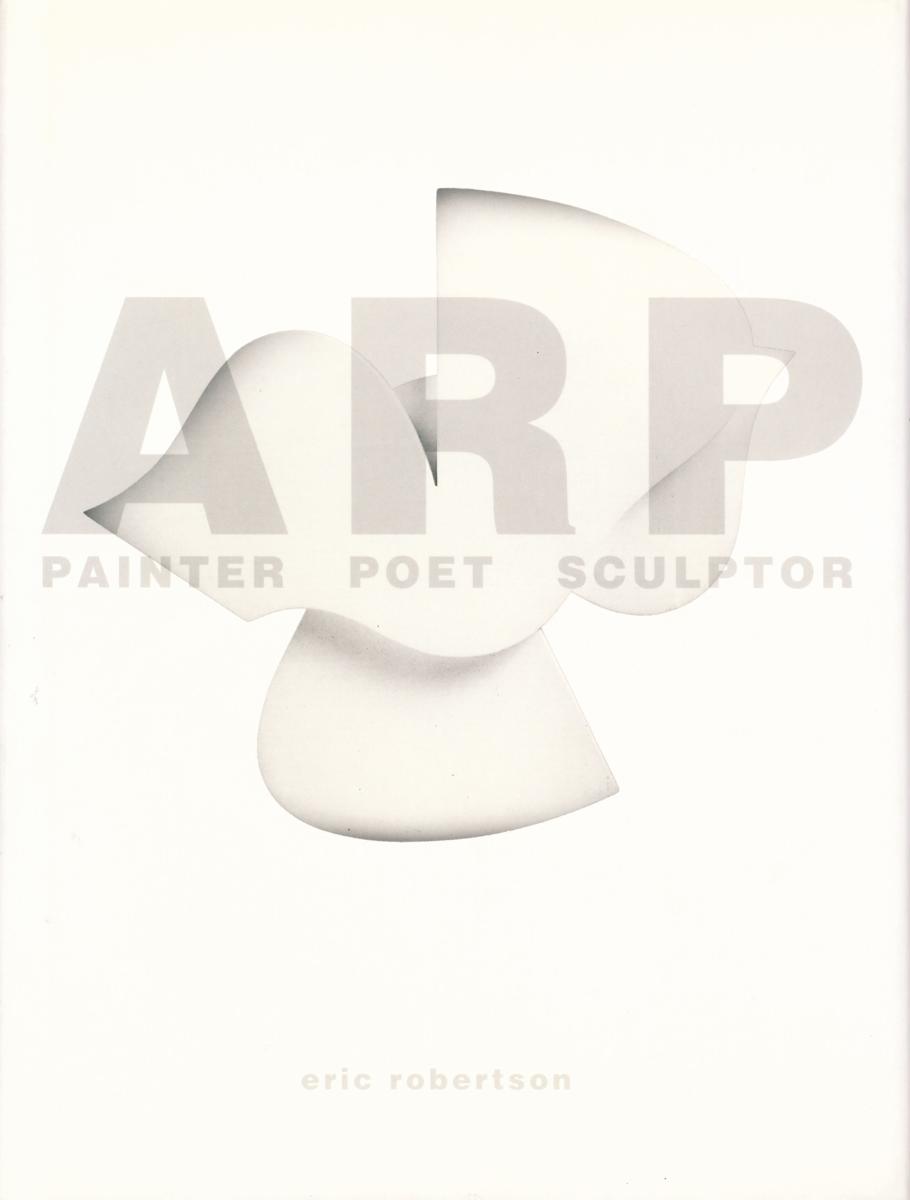 Arp : painter, poet, sculptor cover