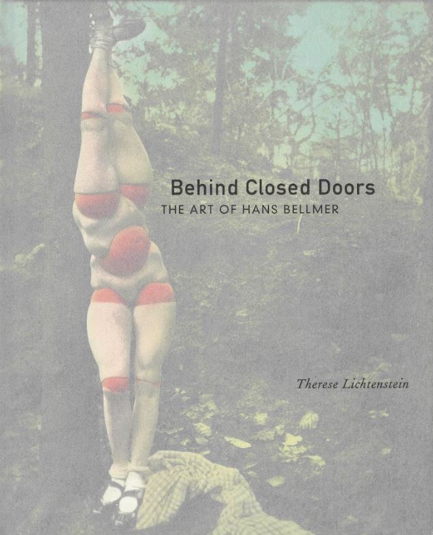 Behind closed doors : the art of Hans Bellmer cover
