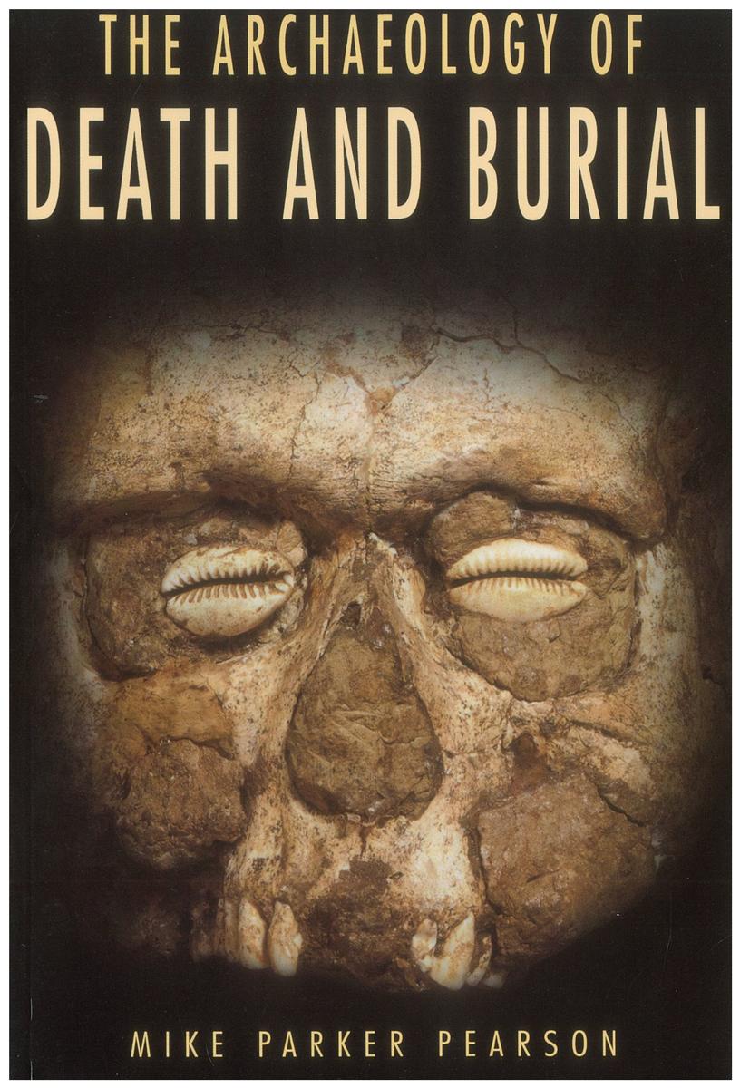 The archaeology of death and burial cover