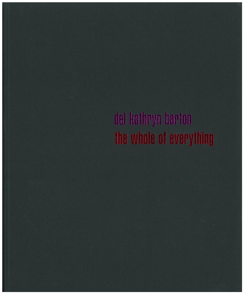Del Kathryn Barton : the whole of everything / Del Kathryn Barton ; Karen Woodland Gallery cover