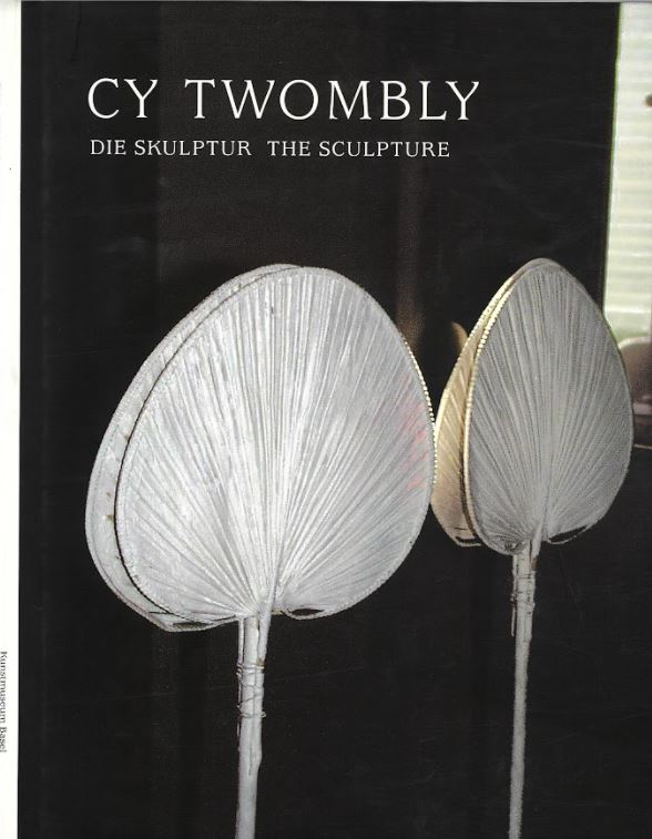 Cy Twombly : the sculpture cover