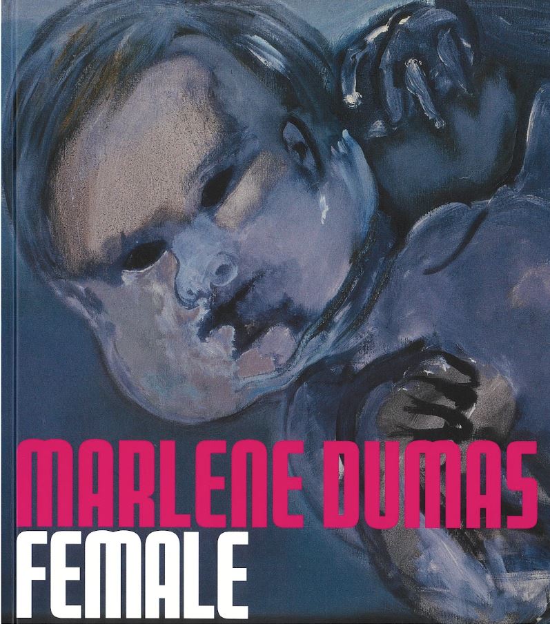 Marlene Dumas : female : a collaboration with the Sammlung Garnatz cover