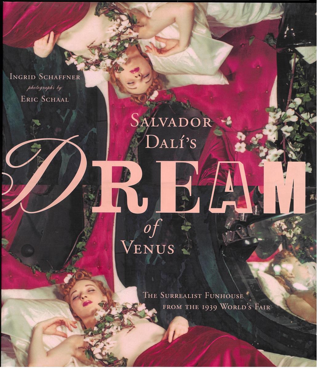 Salvador Dali's dream of Venus : the surrealist funhouse from the 1939 World's Fair cover