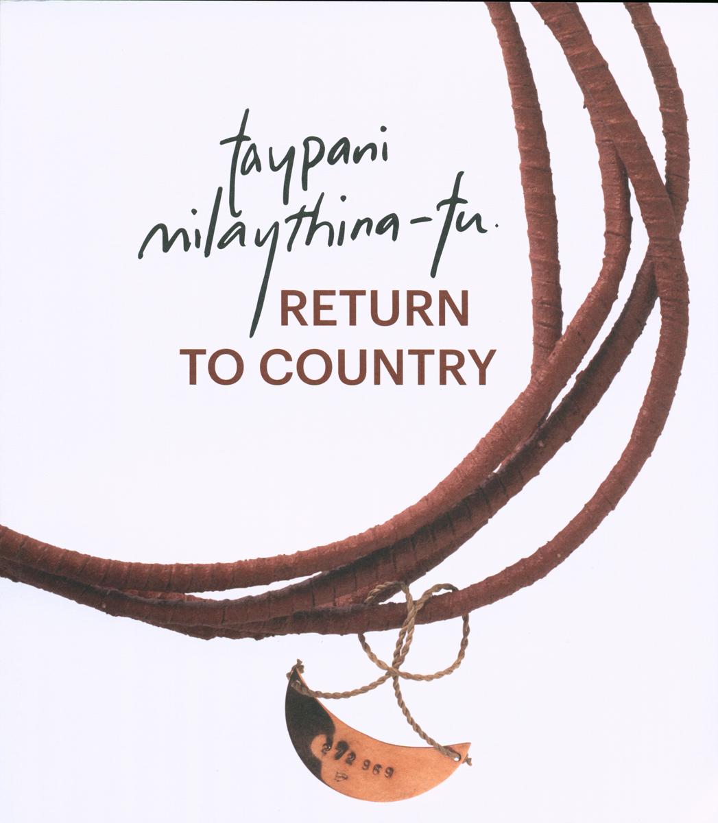 taypani milaythina-tu : return to country / Theresa Sainty [and others] cover