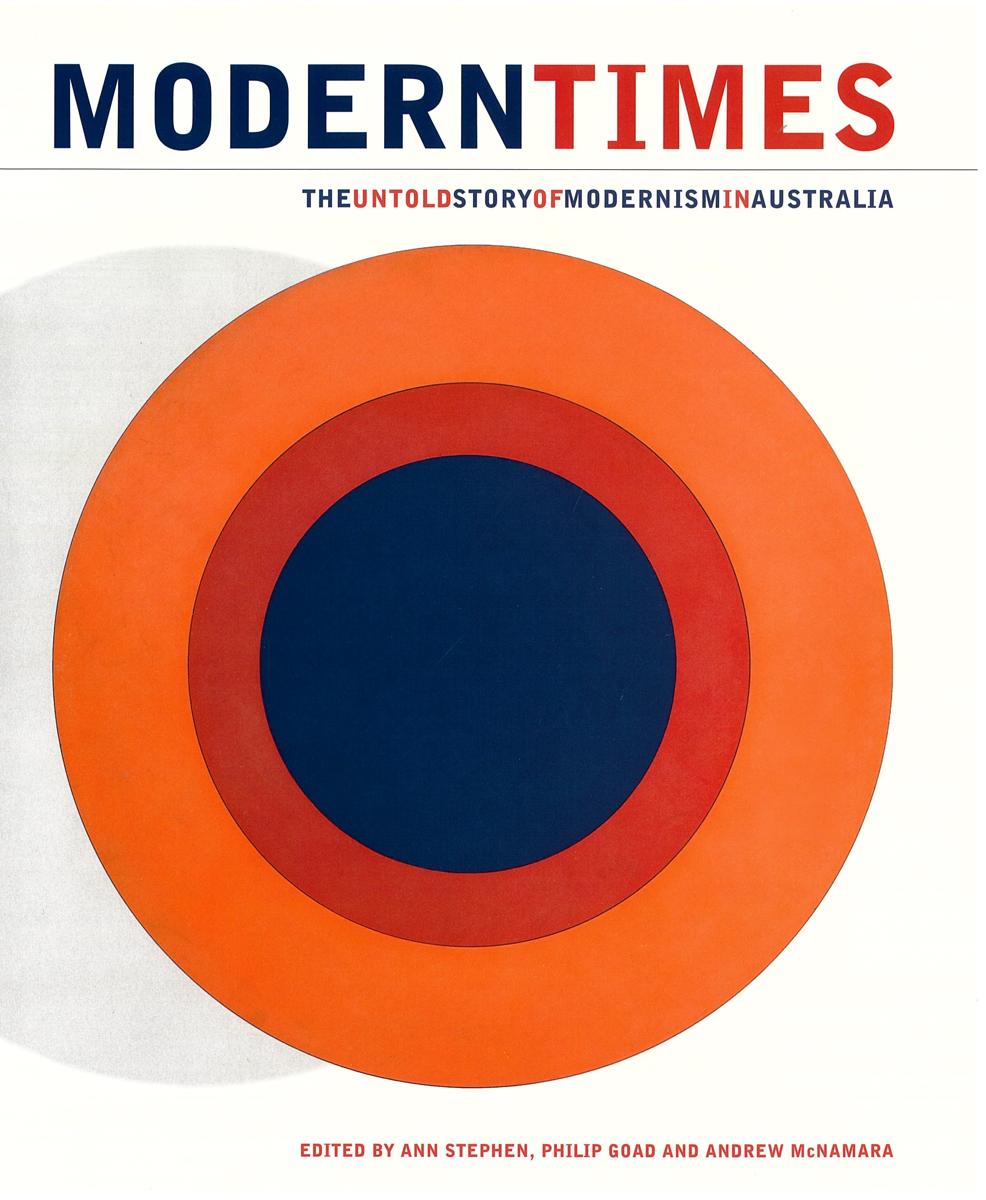 Modern times : the untold story of modernism in Australia cover