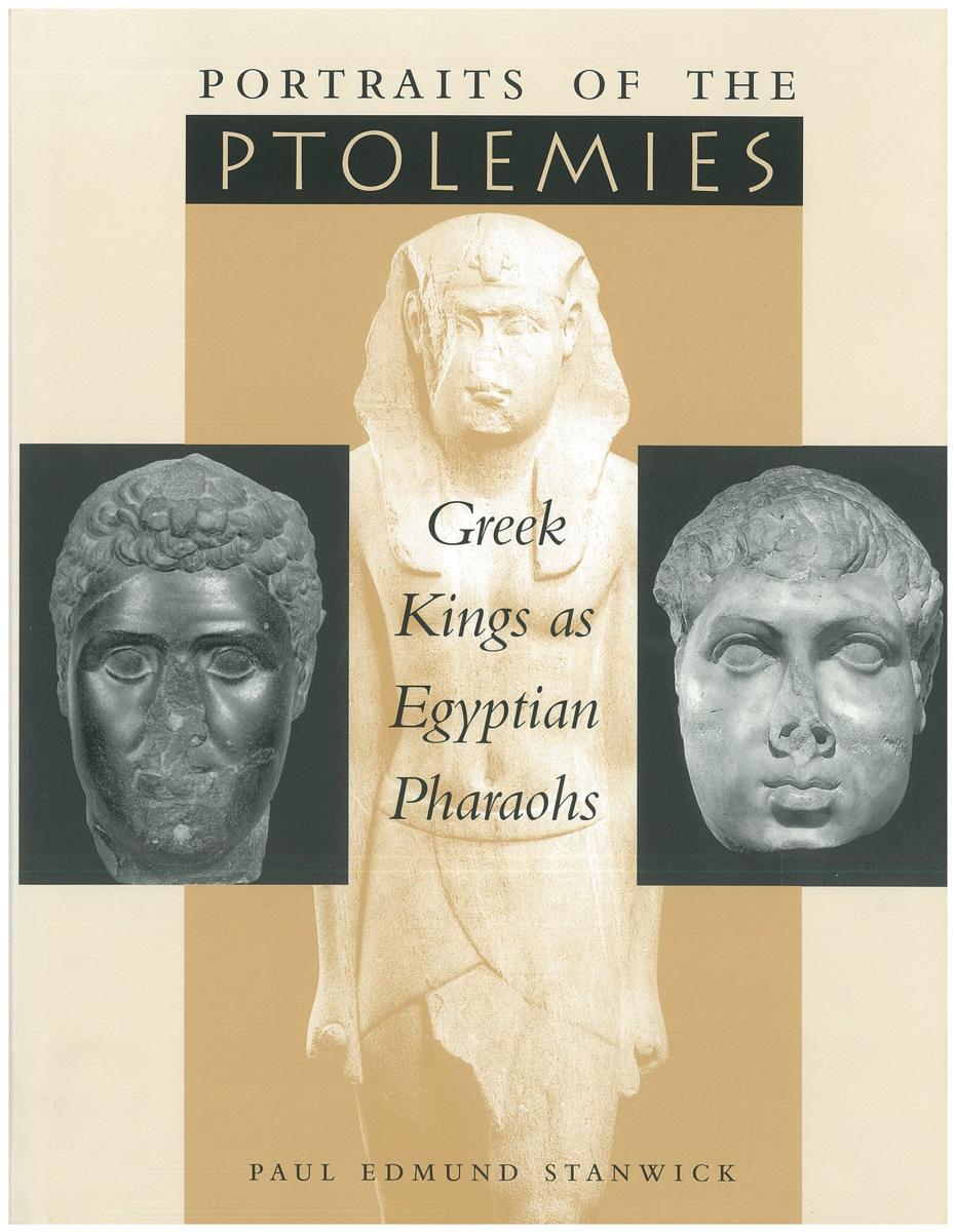 Portraits of the Ptolemies : Greek kings as Egyptian pharaohs cover