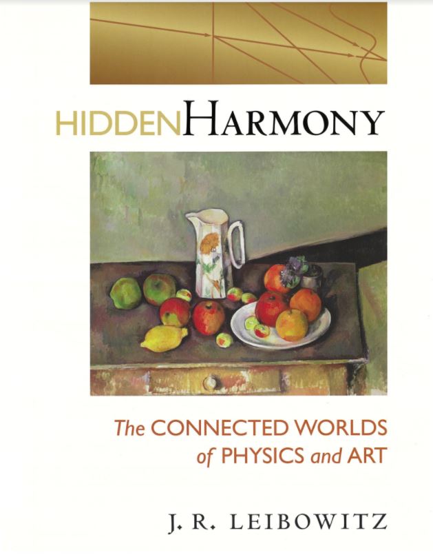 Hidden harmony : the connected world of physics and art cover