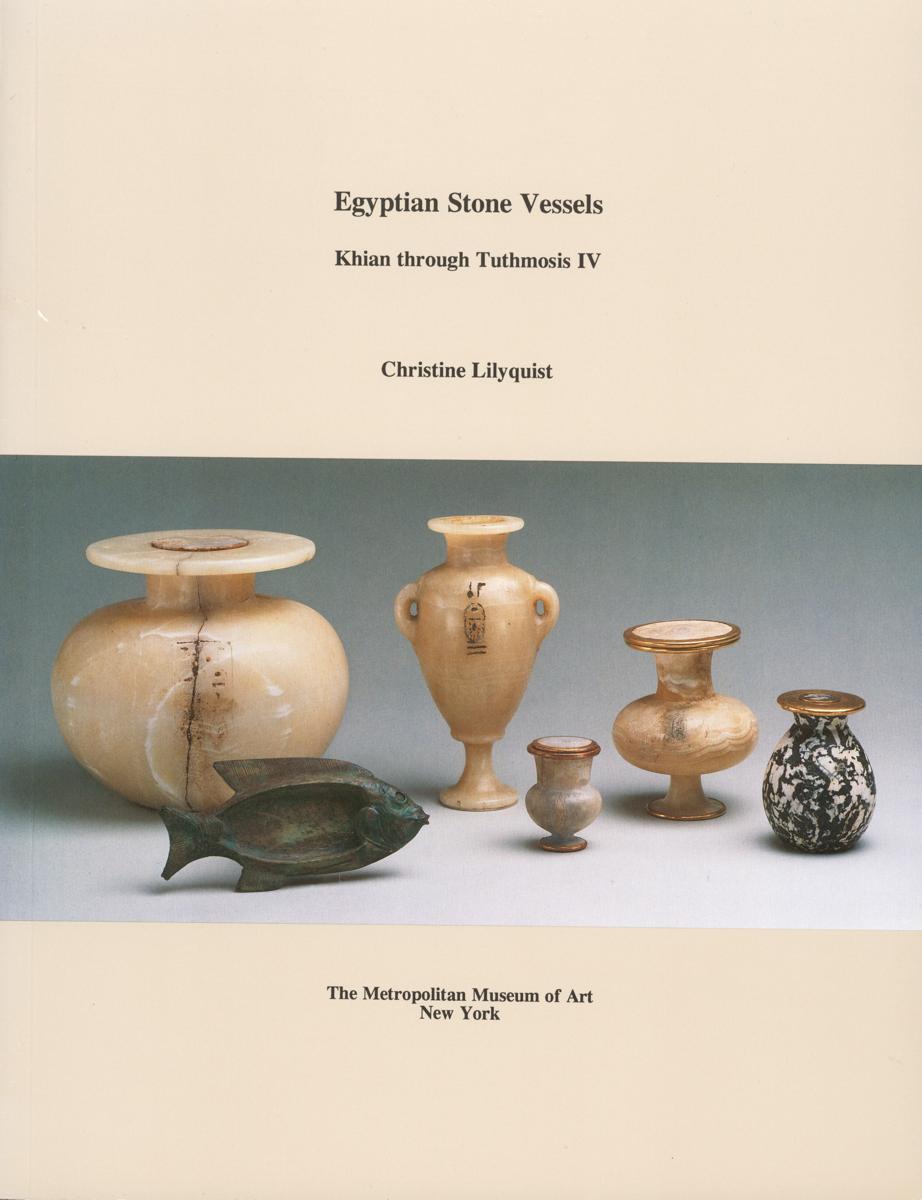 Egyptian stone vessels : Khian through Tuthmosis IV cover