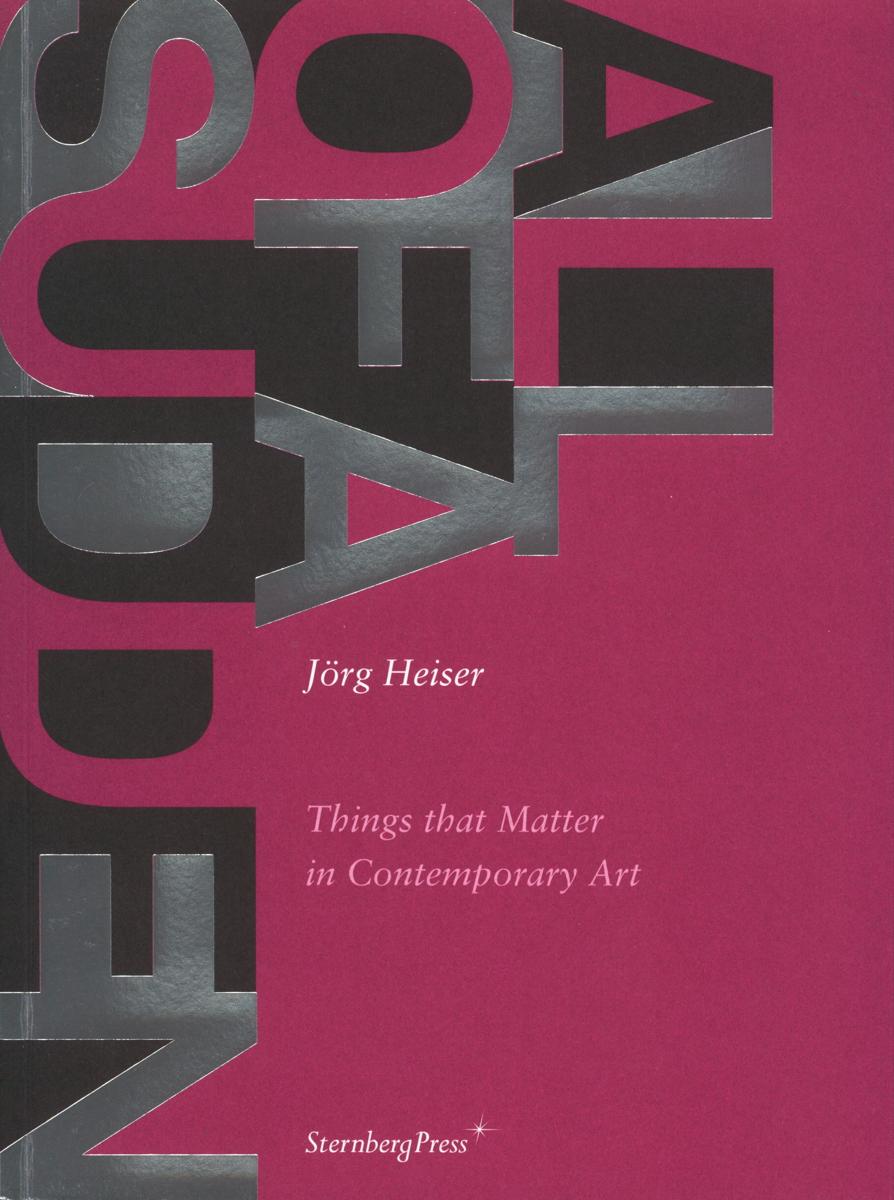 All of a sudden : things that matter in contemporary art cover