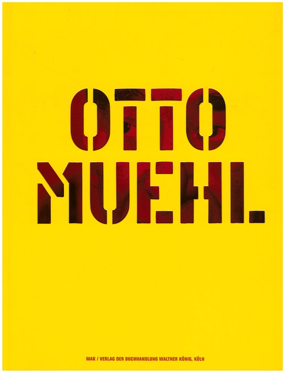 Otto Muehl : leben/kunst/werk, aktion utopie malerie 1960-2004 cover