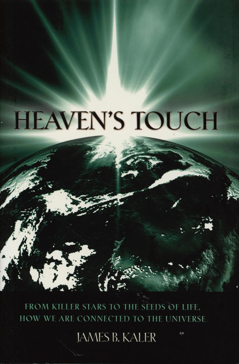 Heaven's touch : from killer stars to the seeds of life, how we are connected to the universe cover
